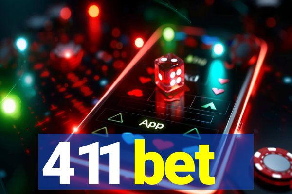 411 bet